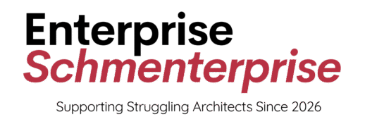 Enterprise Schmenterprise